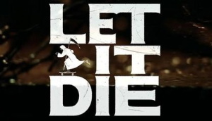 Let It Die