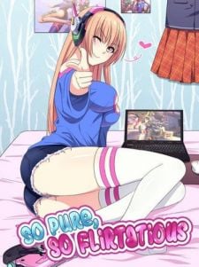 So Pure, So Flirtatious