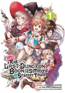 Image for the work Suppose a Kid from the Last Dungeon Boonies Moved to a Starter Town (Manga)