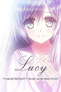 Lucy -The Eternity She Wished For-