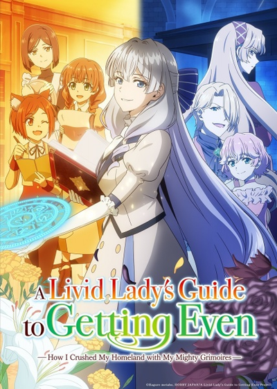 Image for the work A Livid Lady's Guide to Getting Even: How I Crushed My Homeland with My Mighty Grimoires