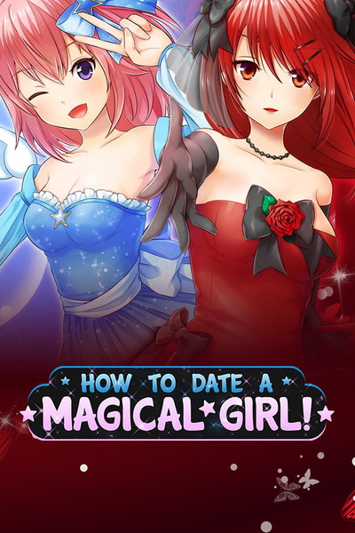 Image for the work How To Date A Magical Girl!