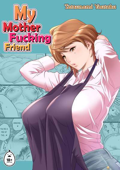 My Mother Fucking Friend