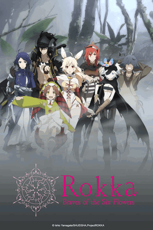 Rokka: Braves of the Six Flowers