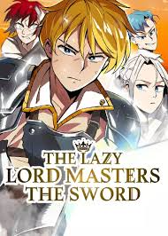 Image for the work The Lazy Lord Masters the Sword (Manhwa)