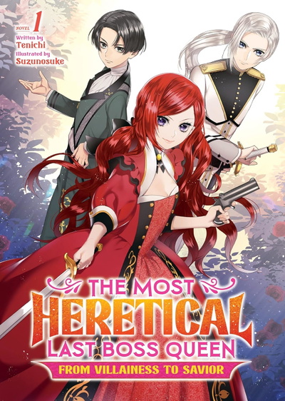 Image for the work The Most Heretical Last Boss Queen: from Villainess to Savior