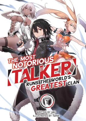 The Most Notorious "Talker" Runs the World's Greatest Clan (Novel)